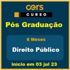 Pós Graduação - Direito Público - Turma Jul 23 - 6 meses (CERS 2023)